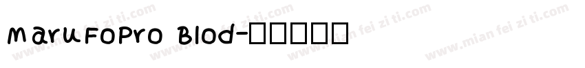 MaruFoPro Blod字体转换